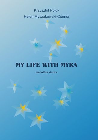 My Life With Myra (and other stories)