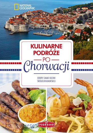 Kulinarne podróże po Chorwacji