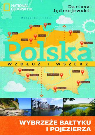 Polska wzdłuż i wszerz 1. Wybrzeże Bałtyku i pojezierza
