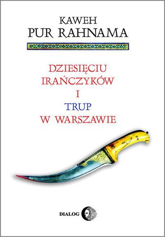 Dziesięciu Irańczyków i trup w Warszawie