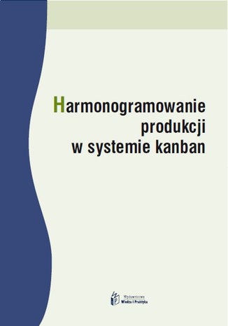 Harmonogramowanie produkcji w systemie kanban