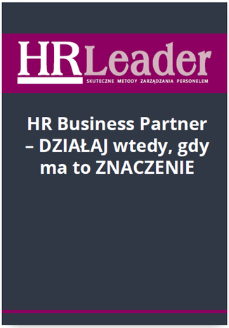 HR Business Partner - działaj wtedy, gdy ma to znaczenie