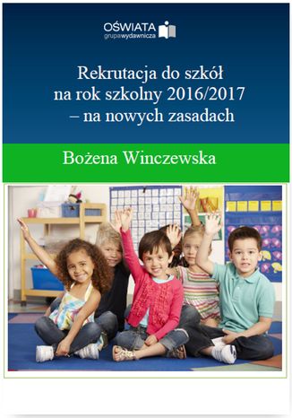 Rekrutacja do szkół na rok szkolny 2016/2017- na nowych zasadach