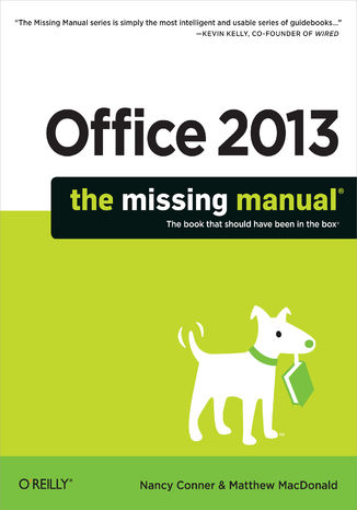 Office 2013: The Missing Manual