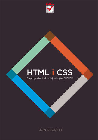 HTML i CSS. Zaprojektuj i zbuduj witrynę WWW