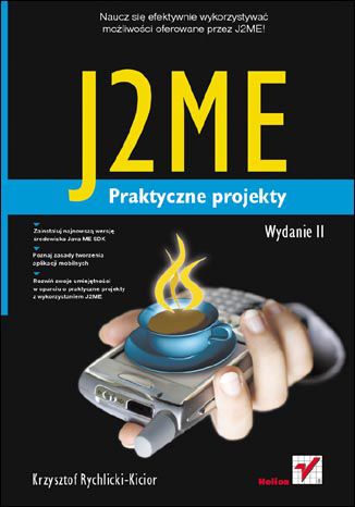 J2ME. Praktyczne projekty. Wydanie II