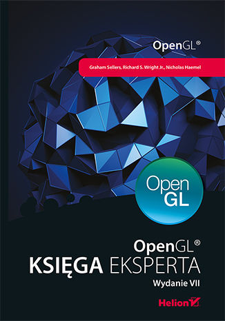 OpenGL. Księga eksperta. Wydanie VII