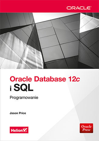 Oracle Database 12c i SQL. Programowanie