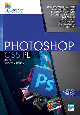 Photoshop CS5 PL. Ilustrowany przewodnik