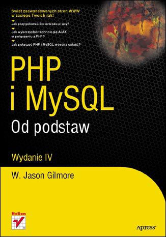 PHP i MySQL. Od podstaw. Wydanie IV