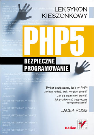 PHP5. Bezpieczne programowanie. Leksykon kieszonkowy