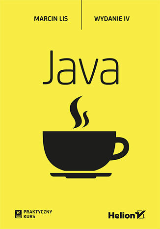 Java. Praktyczny kurs. Wydanie IV