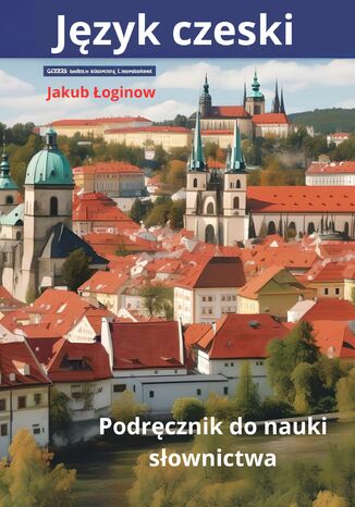 Język czeski. Podręcznik do nauki słownictwa