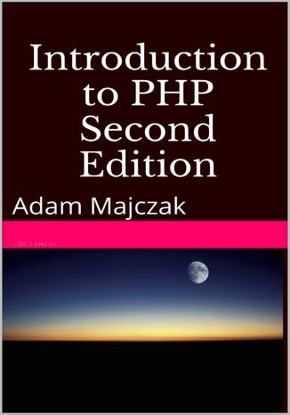 Introduction to PHP, Part 1, Second Edition