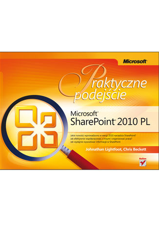 Microsoft SharePoint 2010 PL. Praktyczne podejście