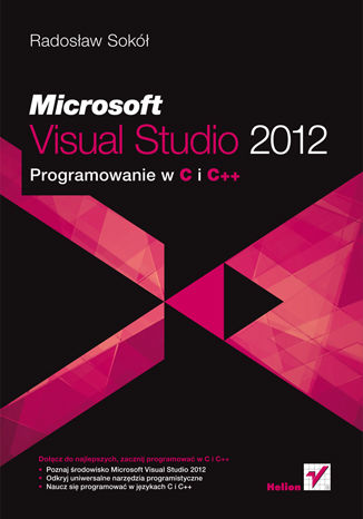 Microsoft Visual Studio 2012. Programowanie w C i C++