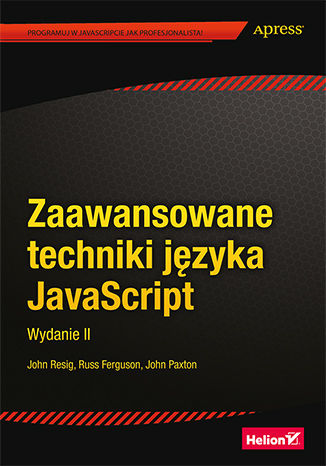 Zaawansowane techniki języka JavaScript. Wydanie II