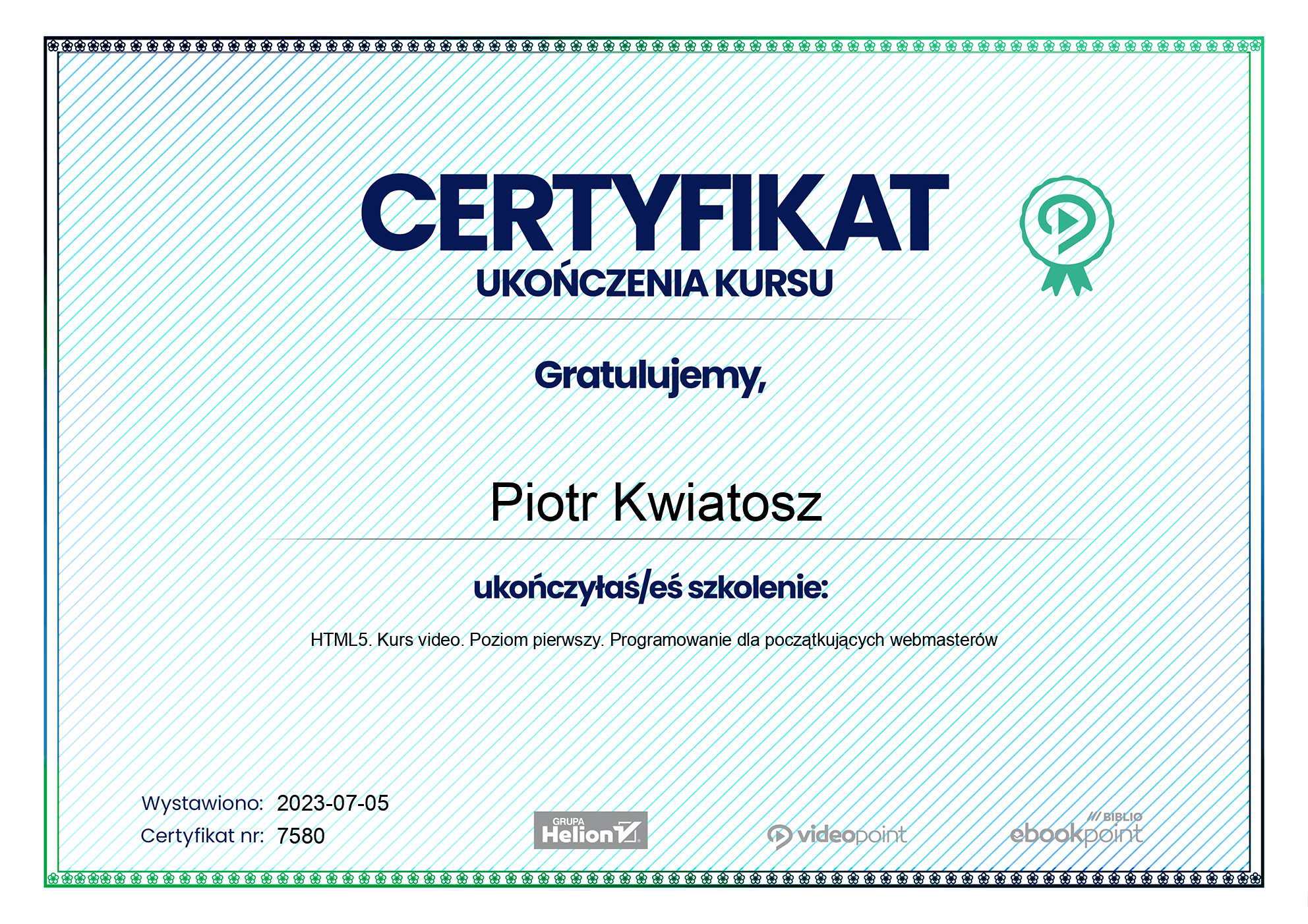 Certyfikat ukończenia kursu HTML5. Kurs video. Poziom pierwszy. Programowanie dla początkujących webmasterów